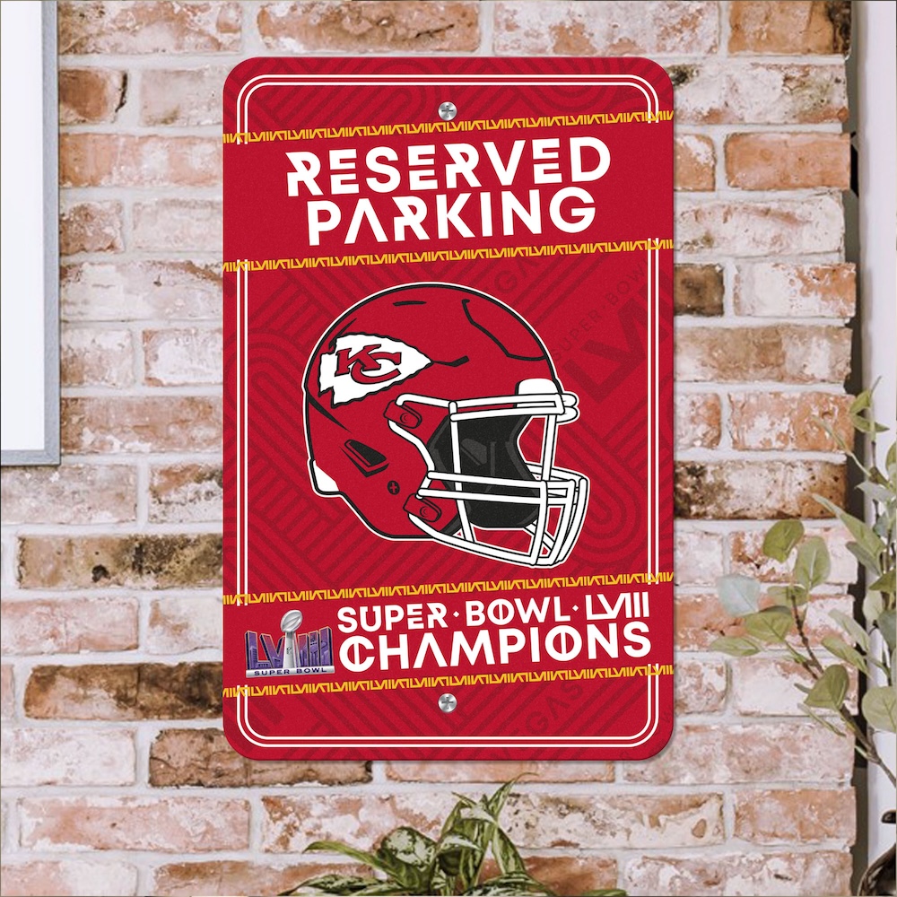 Kansas City Chiefs Super Bowl 58 Champions RESERVED Parking Sign