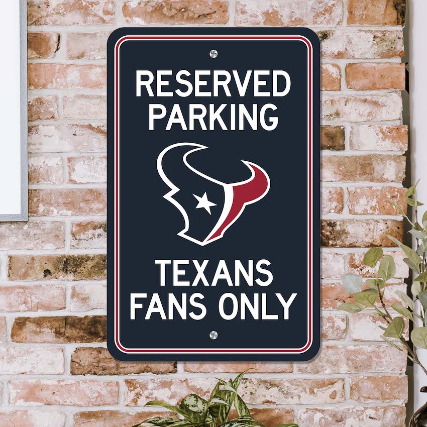 Houston Texans RESERVED Parking Sign